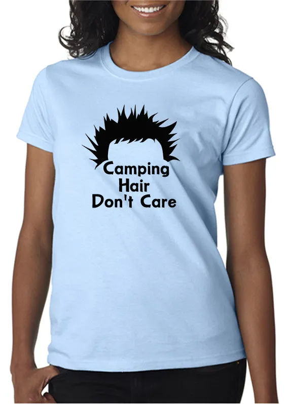 Camping Hair Don't Care! T-Shirt