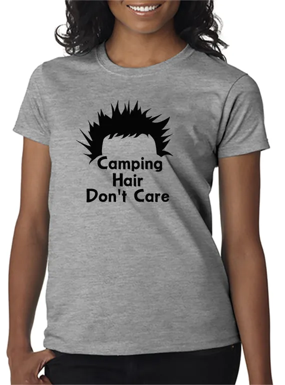 Camping Hair Don't Care! T-Shirt