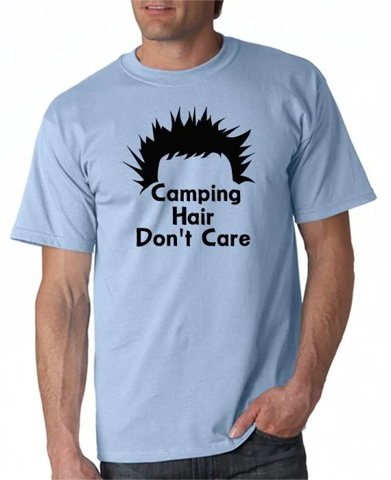 Camping Hair Don't Care! T-Shirt