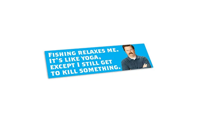 RON SWANSON "FISHING RELAXES ME" - BUMPER STICKER